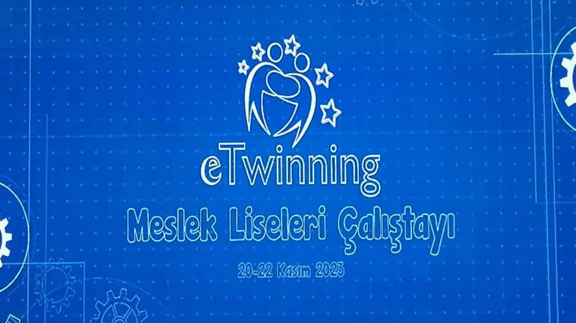 eTwinning Meslek Liseleri Çalıştayı 20-22 Kasım 2023 tarihinde Antalya'da gerçekleştirildi.